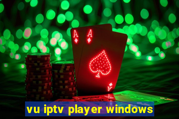 vu iptv player windows